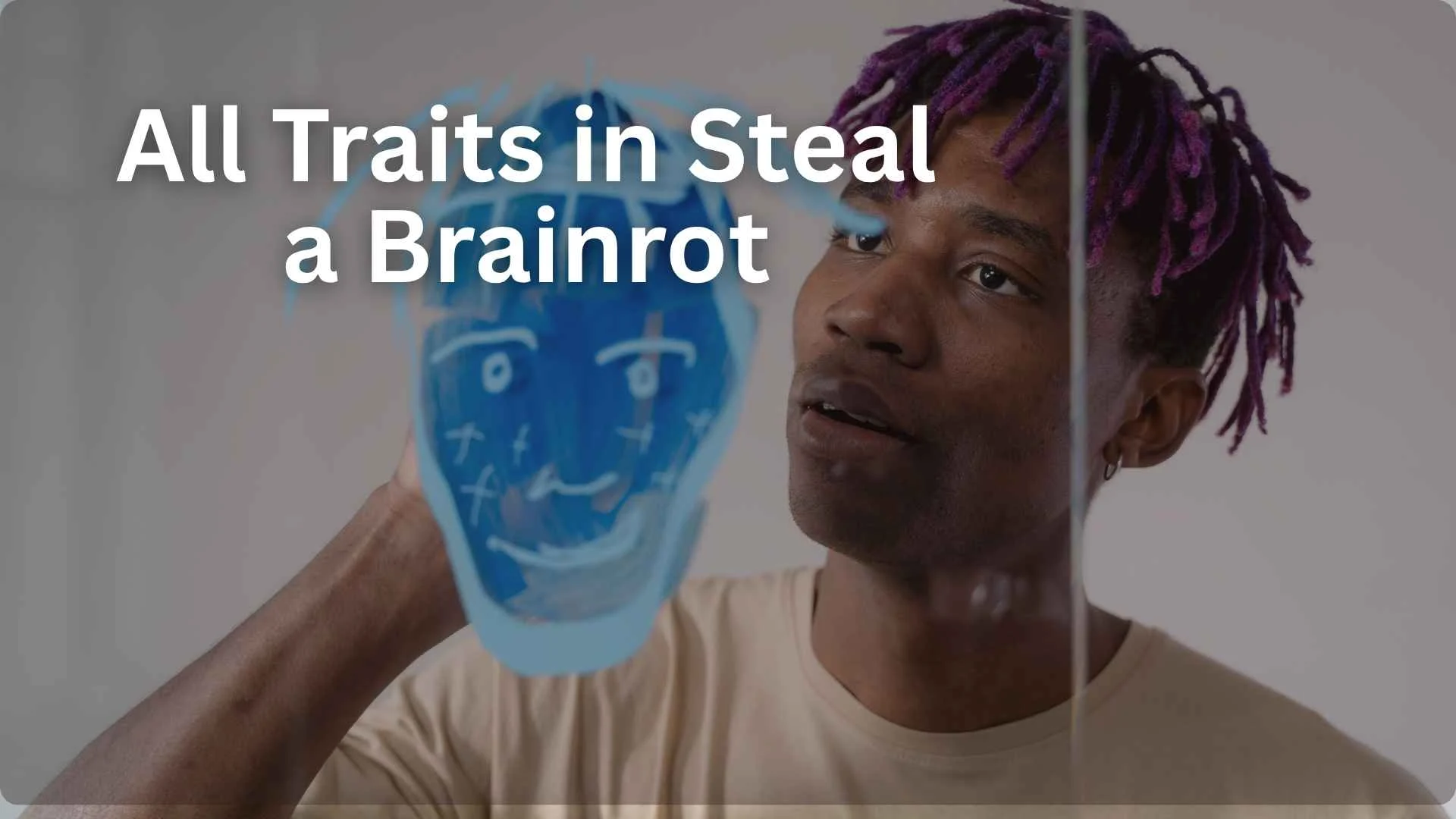 all traits in steal a brainrot