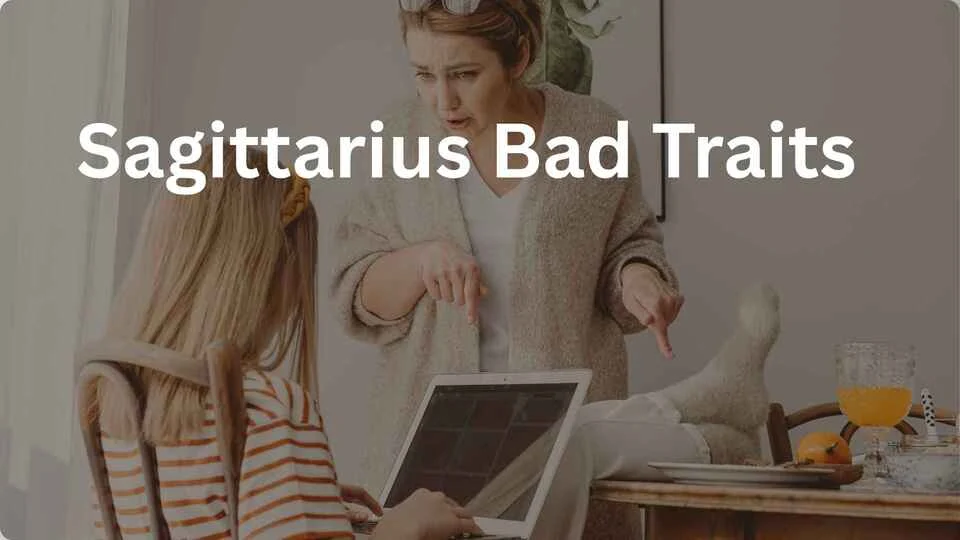 sagittarius bad traits